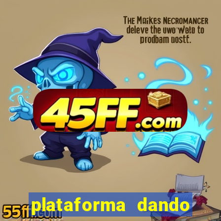 plataforma dando dinheiro no cadastro